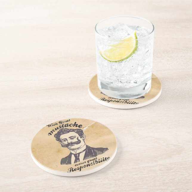 With great mustache comes great responsibility. sandstone coaster (Side)