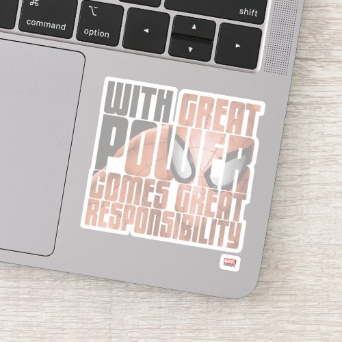 With Great Power Comes Great Responsibility Sticker