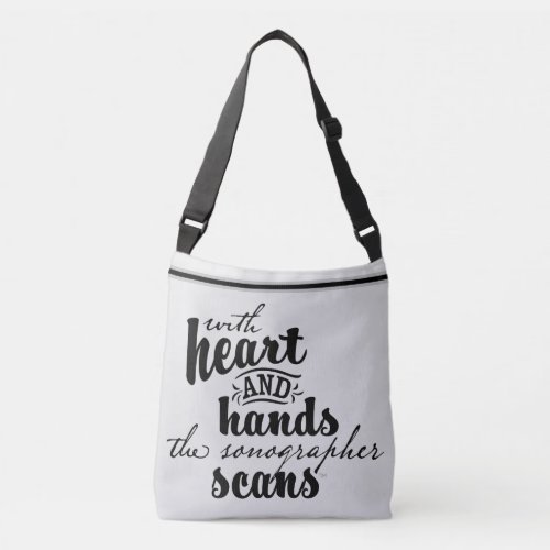 With Heart and Hands the Sonographer Scans Crossbody Bag