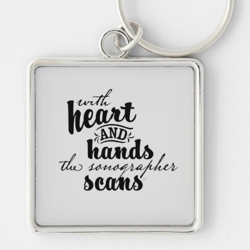 With Heart and Hands the Sonographer Scans Keychain