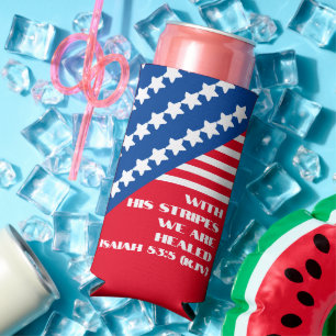 "With HIS Stripes We Are Healed." - Isaiah 53:5 - Seltzer Can Cooler