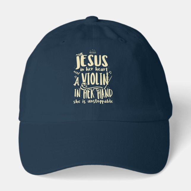 With Jesus In Her Heart A Violin in Her Hand Hat (Front)