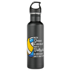 With Jesus In Her Heart A Volleyball In Her Hand U Stainless Steel Water Bottle