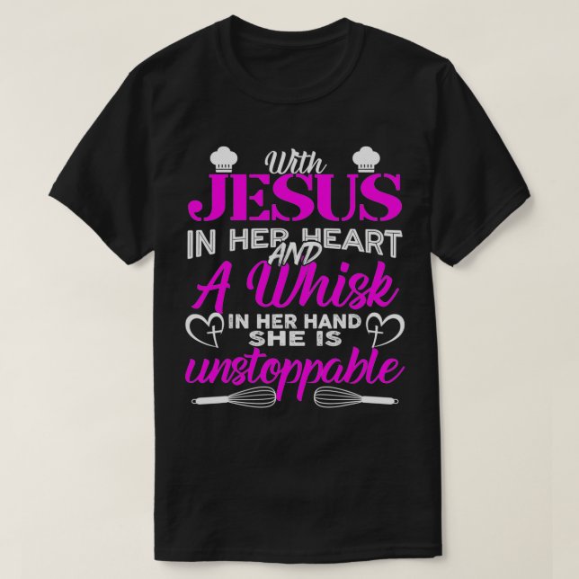 With Jesus In Her Heart A Whisk In Her Hand board  T-Shirt (Design Front)
