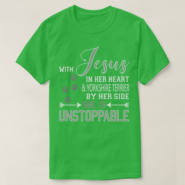 WITH JESUS IN HER HEART YORKSHIRE TERRIER BY SIDE  T-Shirt (Design Front)