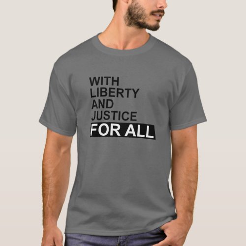 With Liberty And Justice For All Indivisible Equa T_Shirt