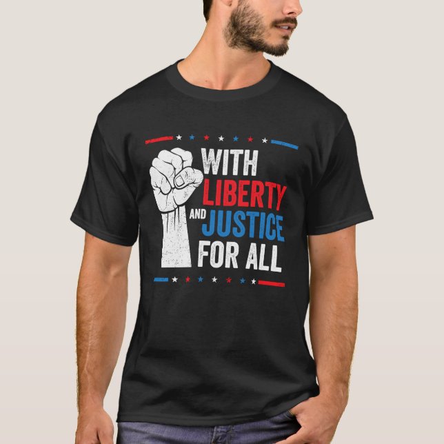 With Liberty And Justice For All Indivisible Equal T-Shirt (Front)