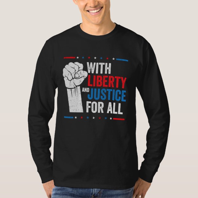 With Liberty And Justice For All Indivisible Equal T-Shirt (Front)