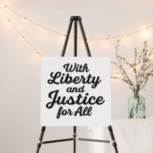 With Liberty and Justice for All Protest Freedom Foam Board
