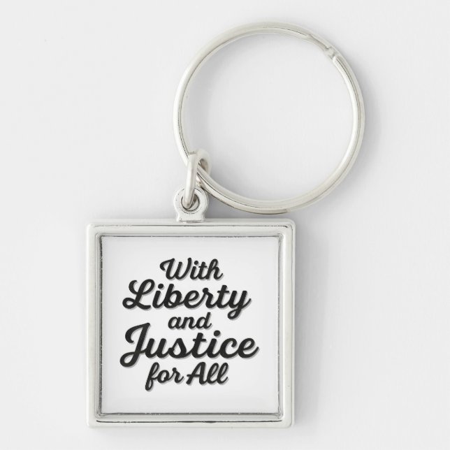 With Liberty and Justice for All Protest Freedom Keychain (Front)