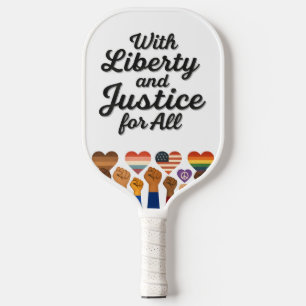 With Liberty and Justice for All Protest Freedom Pickleball Paddle