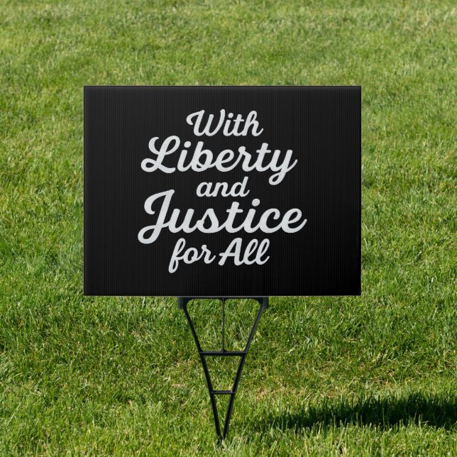With Liberty and Justice for All Protest Freedom Sign (Insitu)