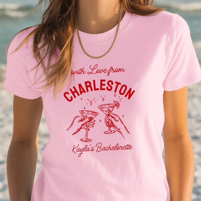 With Love From [Your City] Custom Bachelorette  T-Shirt (Creator Uploaded)