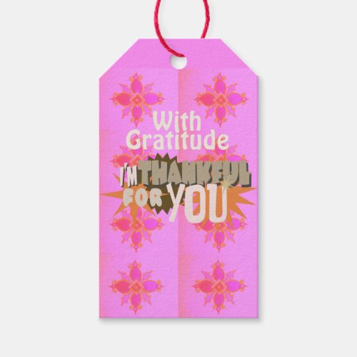 With Love  Gratitude I am Thankful For You Gift Tags