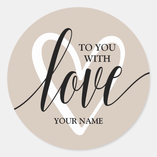 With Love Heart on Taupe Classic Round Sticker (Front)