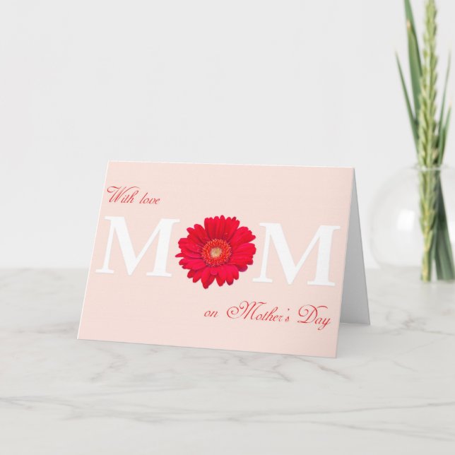 With Love Mom on Mother's Day Gerbera Daisy Flower Card (Front)