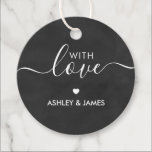With Love Tags, Wedding Gift Tag, Chalkboard Favor Tags<br><div class="desc">These are the perfect little gift tags. You can customize front and back text.</div>
