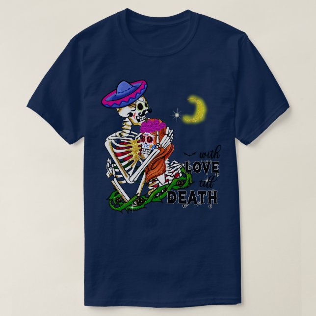 With Love Till Death T-Shirt (Design Front)