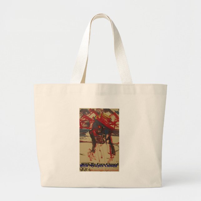 with my eyes closed large tote bag (Front)