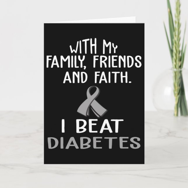 With My Family And Faith I Beat Diabetes  Card (Front)