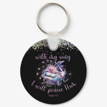 With my Song, I will Praise Him Psalm Scripture