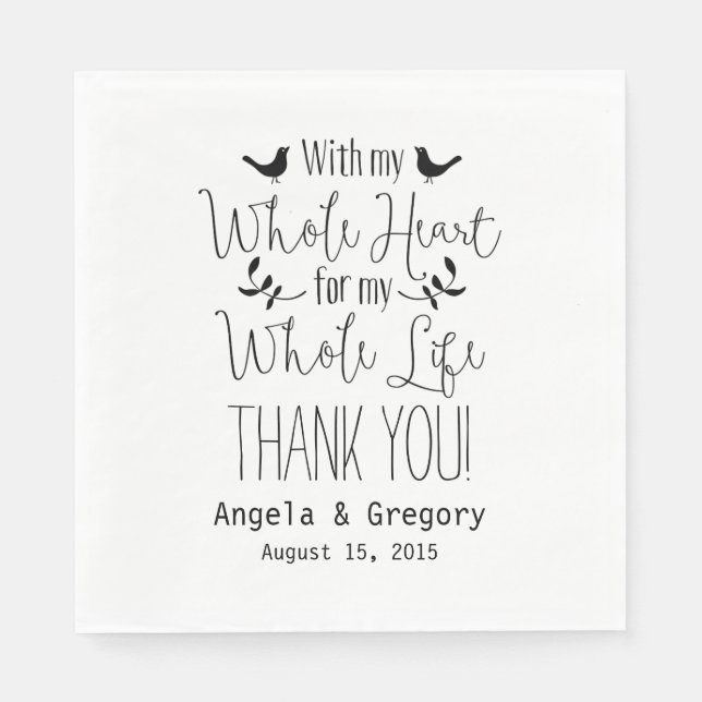 With my whole heart my whole life Wedding Paper Napkins (Front)