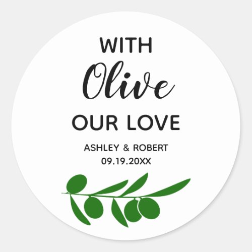 With Olive Our Love Olive Oil Circle Stickers