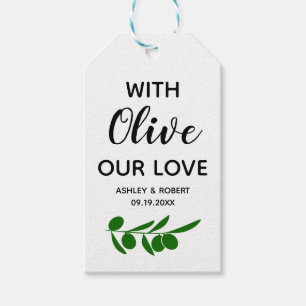 With Olive Our Love , Olive Oil or Olive Gift Tags