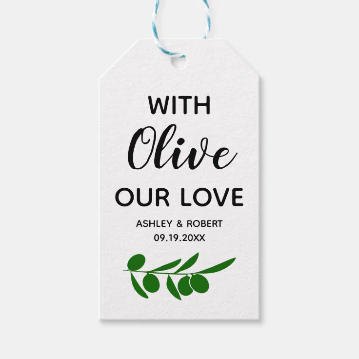 With Olive Our Love , Olive Oil or Olive Gift Tags | Zazzle