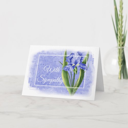 With Sympathy Card _ Blue Iris d1