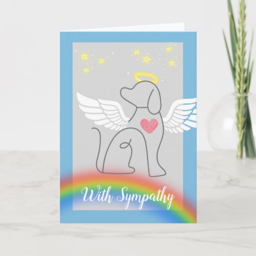 With Sympathy for Loss of Dog Rainbow and Halo Card