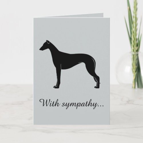 With Sympathy Loss of Your Greyhound Card