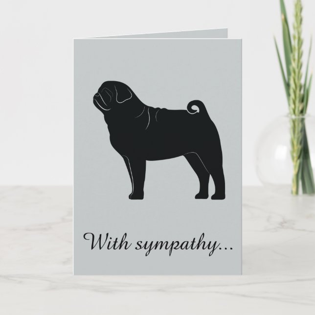 With Sympathy: Loss of Your Pug Card (Front)