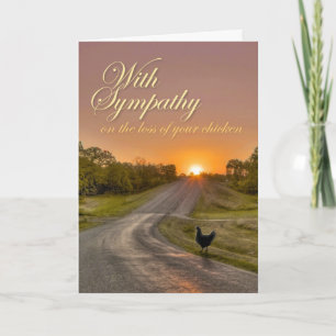 With sympathy on the loss of your chicken card