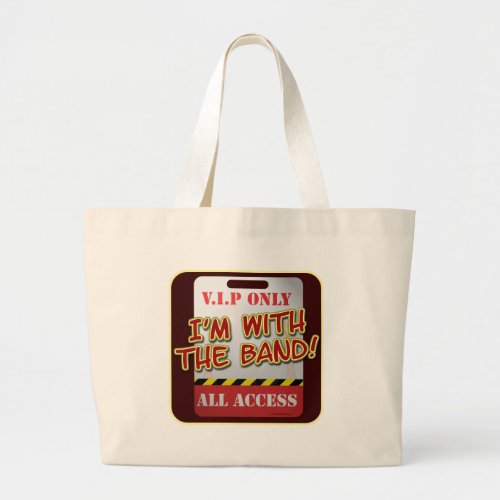 With The Band backstage Pass Large Tote Bag