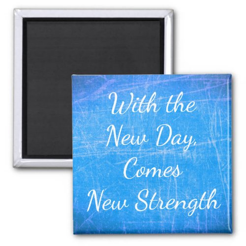With the New Day Inspirational Quote Magnet