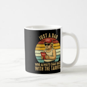 With The Tariff Funny Trump Father's Day  Coffee Mug