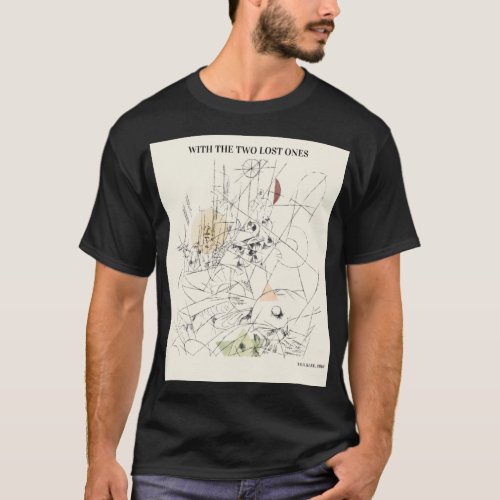 WITH THE TWO LOST ONES by PAUL KLEEAbstract vinta T_Shirt