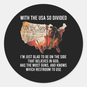 With The Usa So Divided Native Believe In God Classic Round Sticker