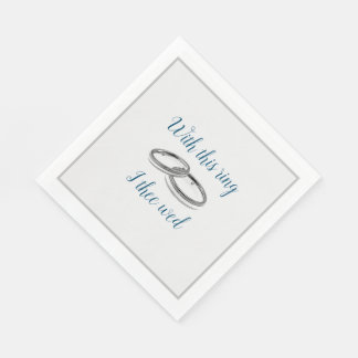 With This Rind Wedding Ring Grey and Blue Napkins