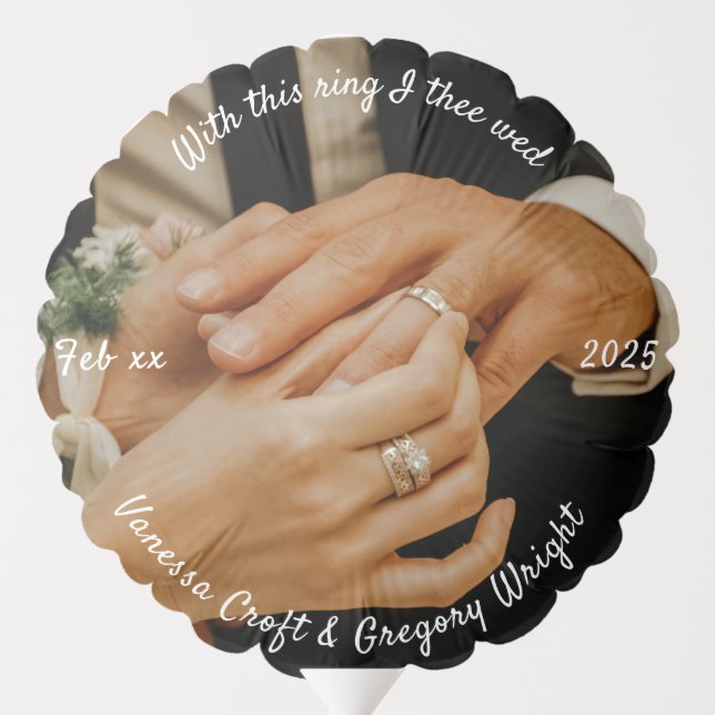 With this ring I thee wed Personalize names dates Balloon (Back)