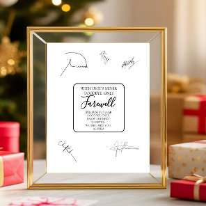 With Us It's Never Goodbye Only Farewell Gift Sign
