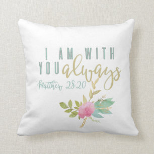 With You Always Bible Verse Throw Pillow