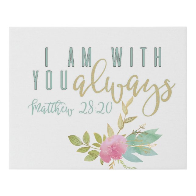 With You Always Verse Faux Canvas Print (Front)