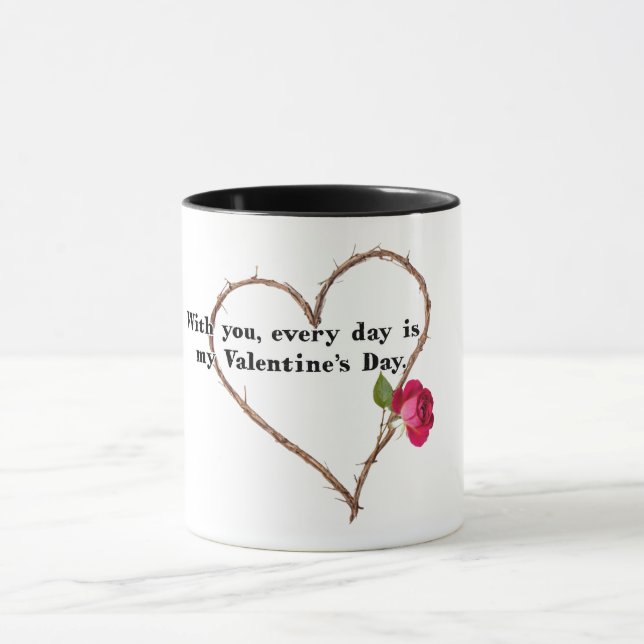 With You Everyday Is Valentines Day Mug (Center)