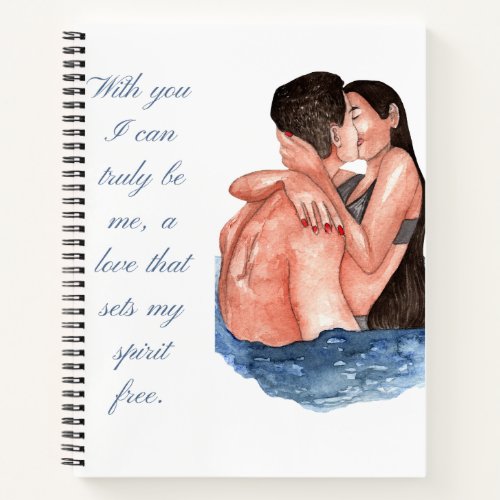 With you I can truly be me Notebook