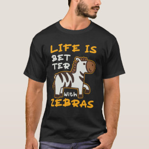 With Zebras Zebra Safari Animals T-Shirt