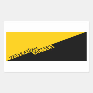 Withdraw Consent (Anarcho-Capitalism) Rectangular Sticker