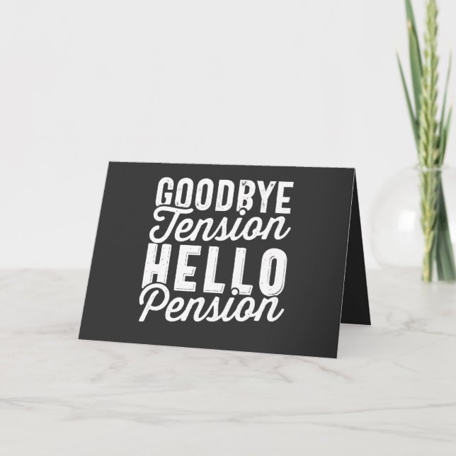Withdrawal Gift, Goodbye Tension Hello Pension Holiday Card (Front)