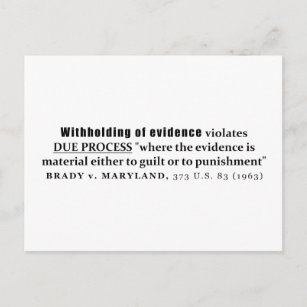 Withholding of Evidence Brady v Maryland Case law Postcard